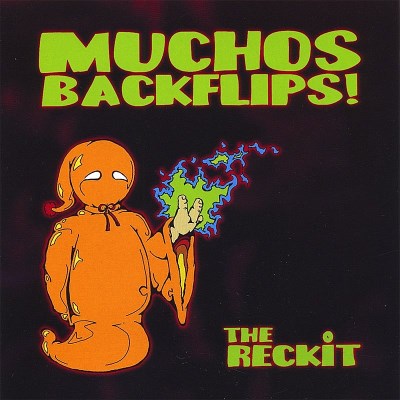 Muchos Backflips!/Reckit